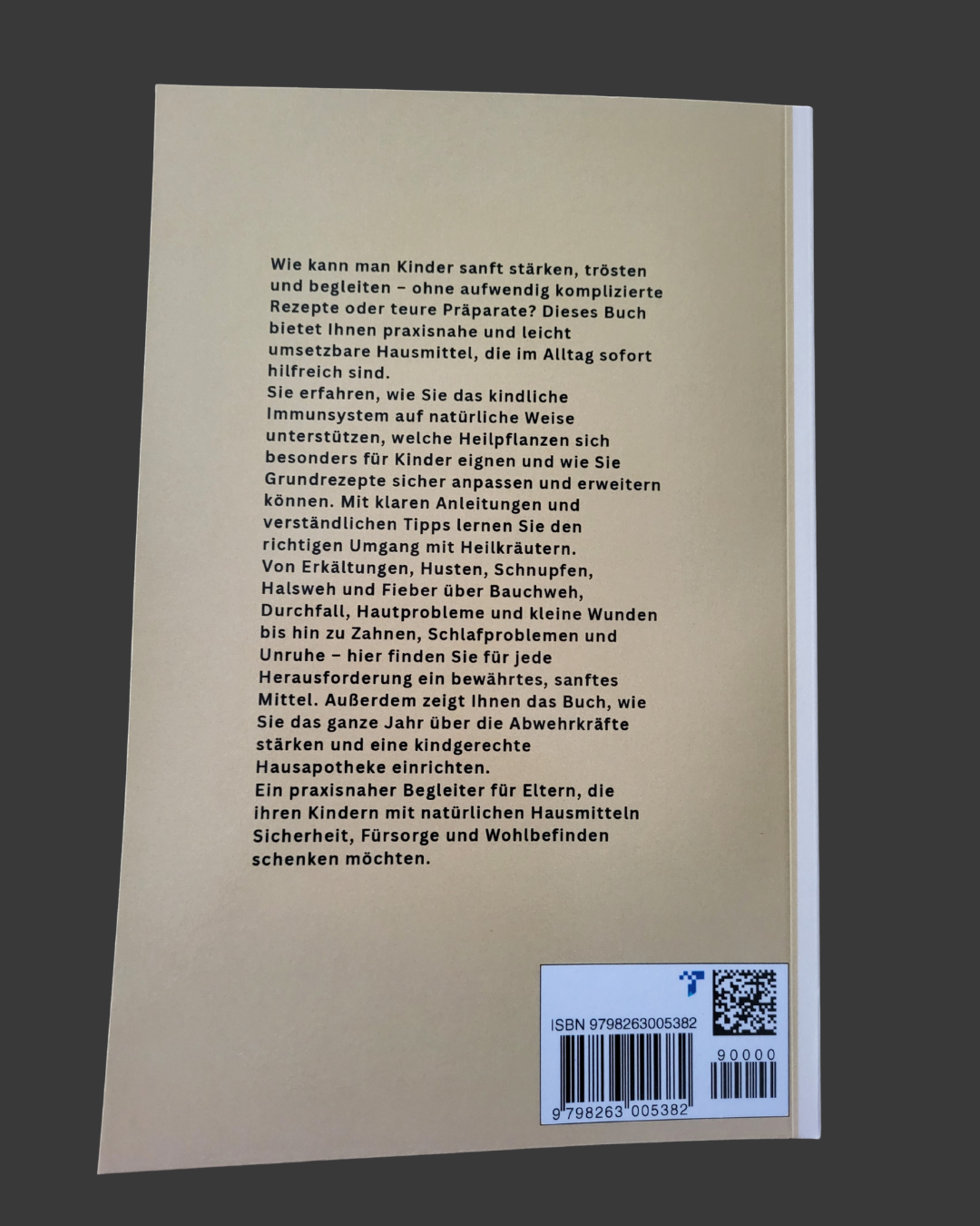 Kräuter für Kinder: Hausmittel für groß und klein die stärken, trösten und begleiten